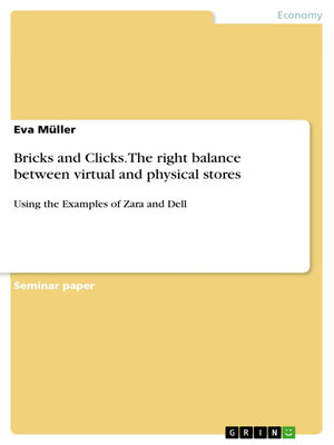 cover image of Bricks and Clicks.The right balance between virtual and physical stores